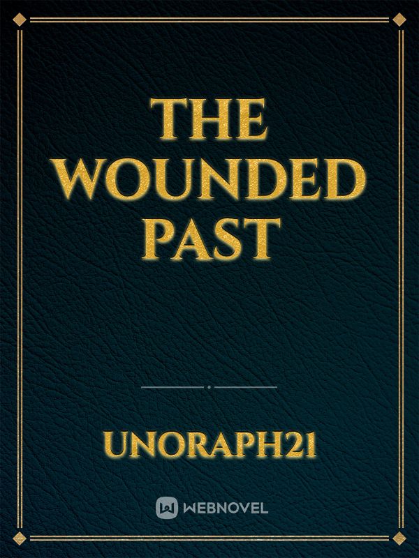 The Wounded Past