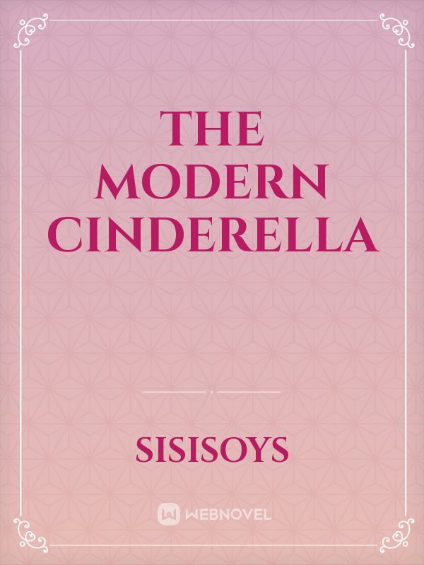 The Modern Cinderella