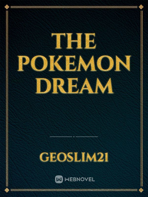 The Pokemon Dream