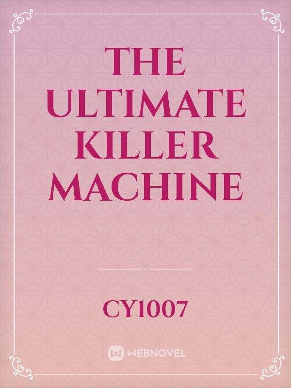 The Ultimate Killer Machine Book