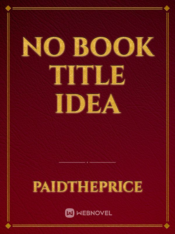 No book title idea Book