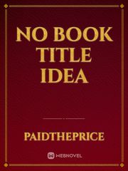 No book title idea Book