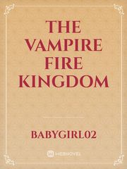 The Vampire Fire Kingdom Book