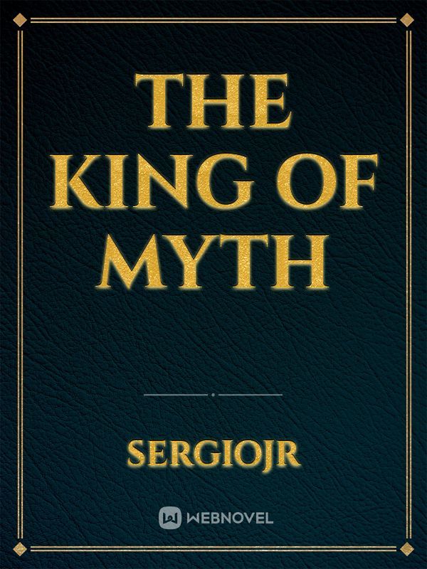 The King of Myth
