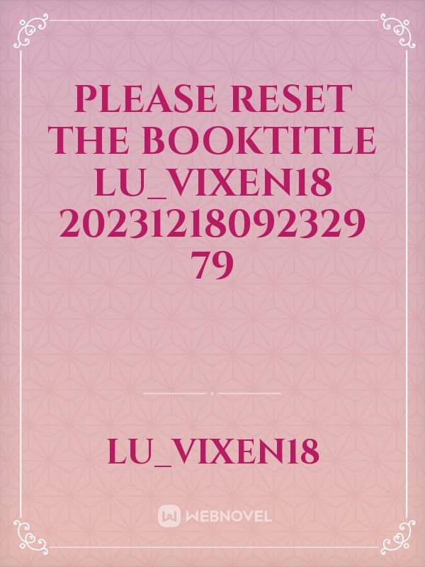 please reset the booktitle Lu_Vixen18 20231218092329 79