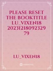 please reset the booktitle Lu_Vixen18 20231218092329 79 Book