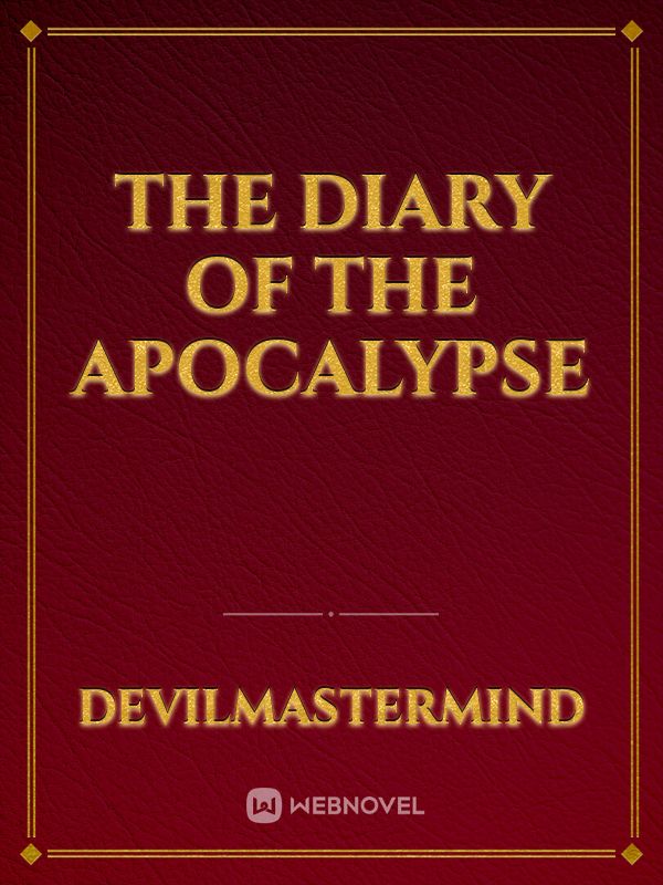 The Diary of the Apocalypse
