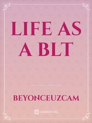 life as a blt Book