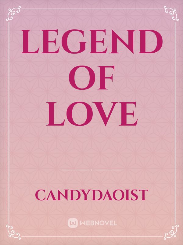 Legend Of Love