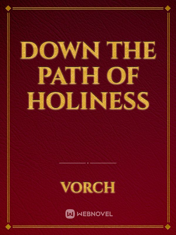down the path of holiness Book