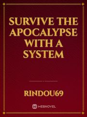 Survive the apocalypse with a system Book
