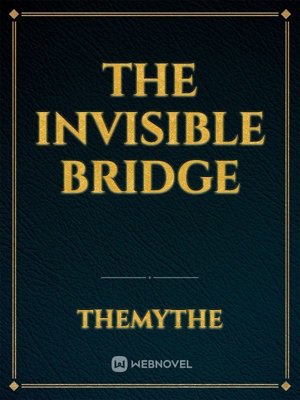 The invisible bridge Book