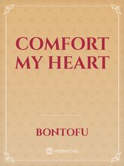 Comfort My Heart Book