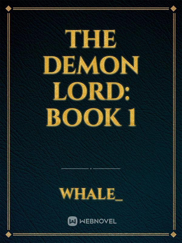 The Demon Lord: Book 1