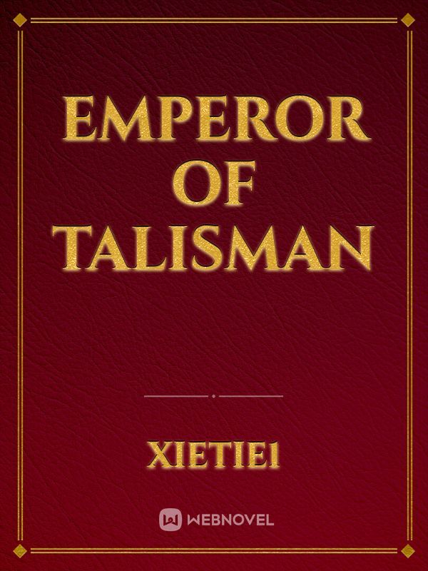 EMPEROR OF TALISMAN Book