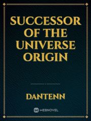 Successor of the Universe Origin Book