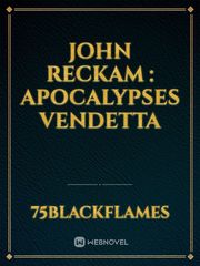 John Reckam : APOCALYPSES VENDETTA Book