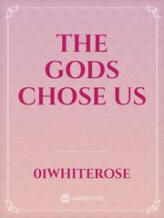 The Gods Chose Us Book