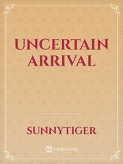 Uncertain Arrival Book