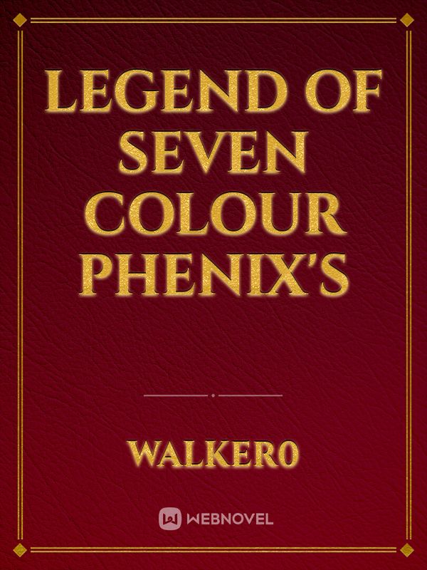 legend of seven colour phenix's Book