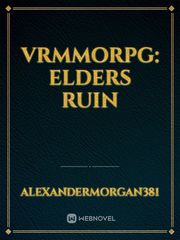VRMMORPG: Elders Ruin Book