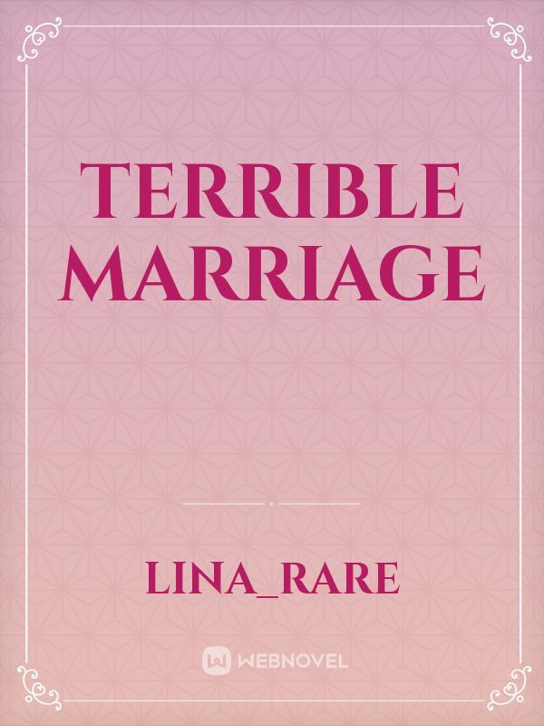 Terrible Marriage