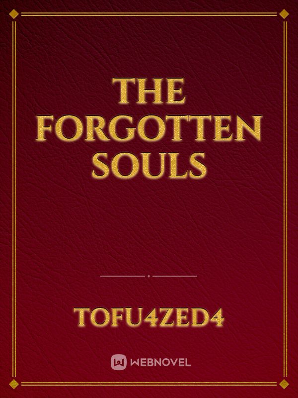 The Forgotten Souls
