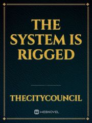 The system is rigged Book
