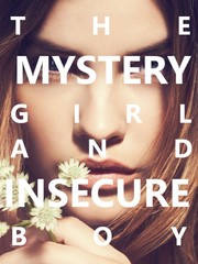 The Mistery Girl and Insecure Boy Book