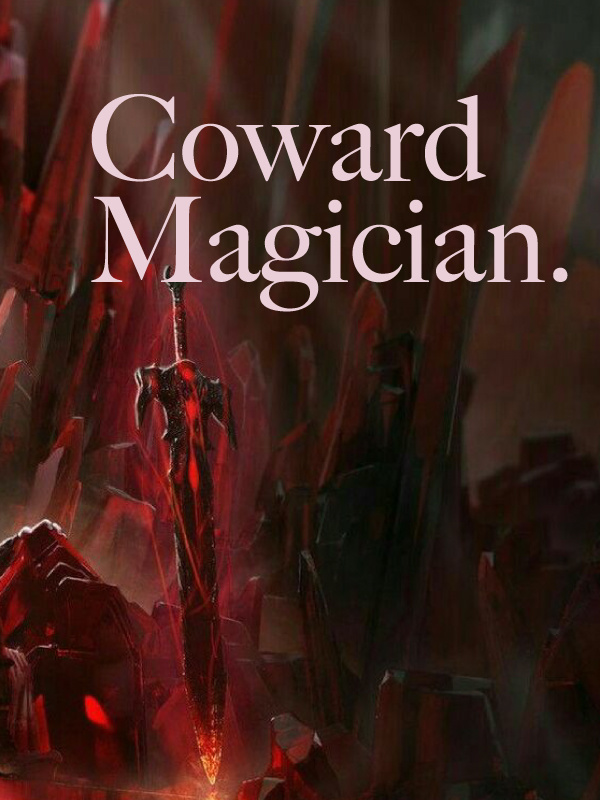 Coward Magician