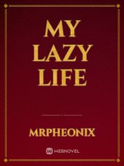 My Lazy Life Book