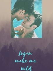 Logan Make Me Wild!!! Book