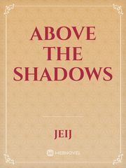 Above the shadows Book