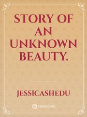 Story of an unknown beauty. Book