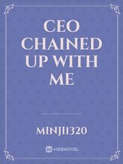 CEO chained up with me Book
