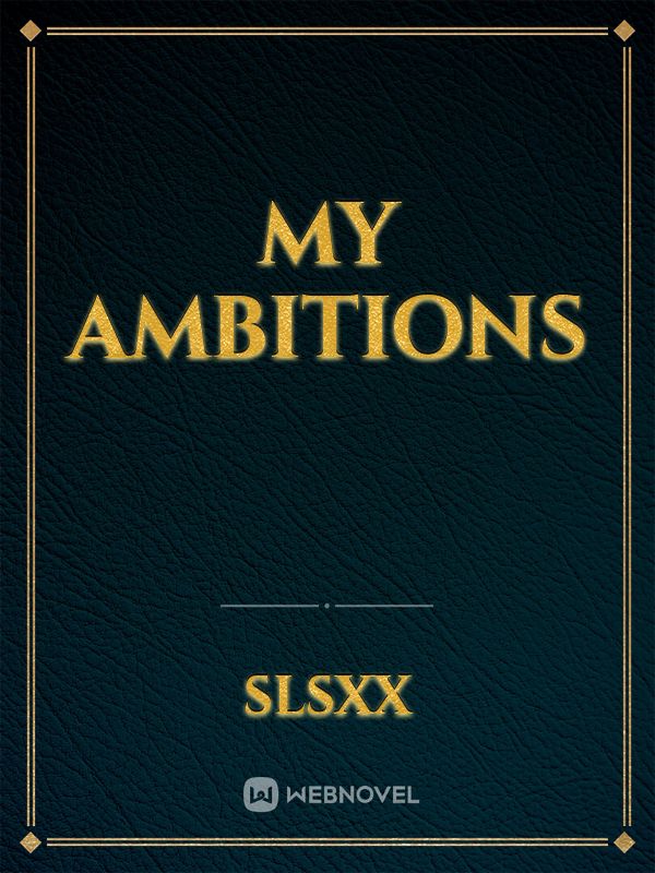 MY AMBITIONS Book
