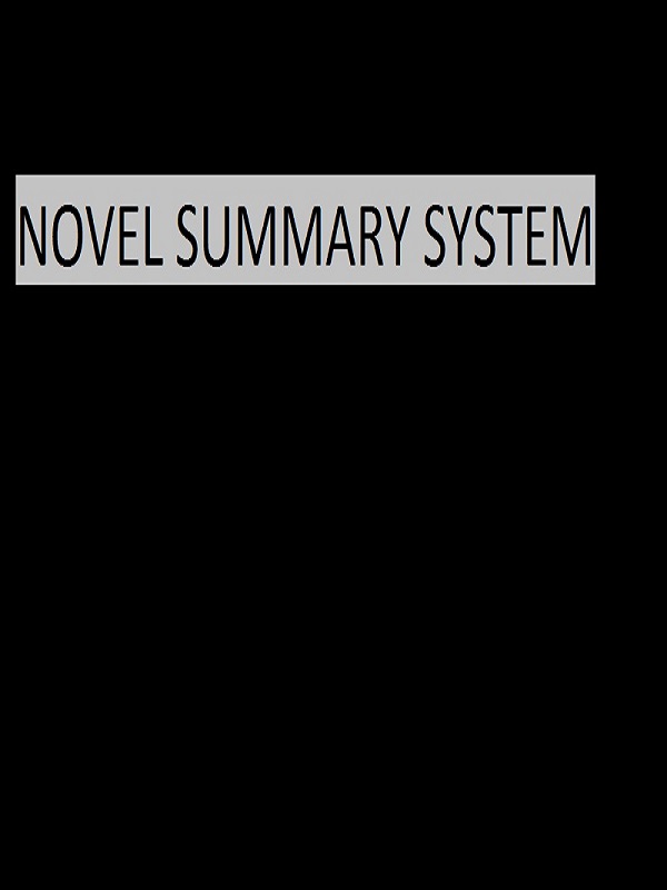Novel Summary System