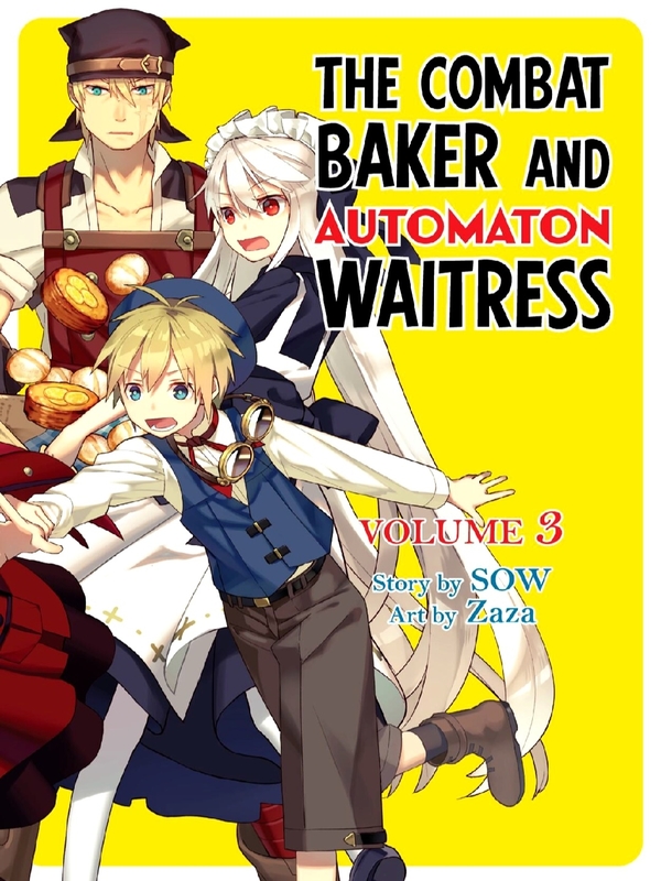 The Combat Baker and Automaton Waitress, Vol. 3 