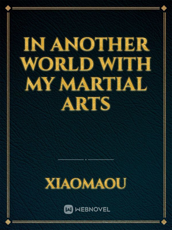 In Another World With My Martial Arts