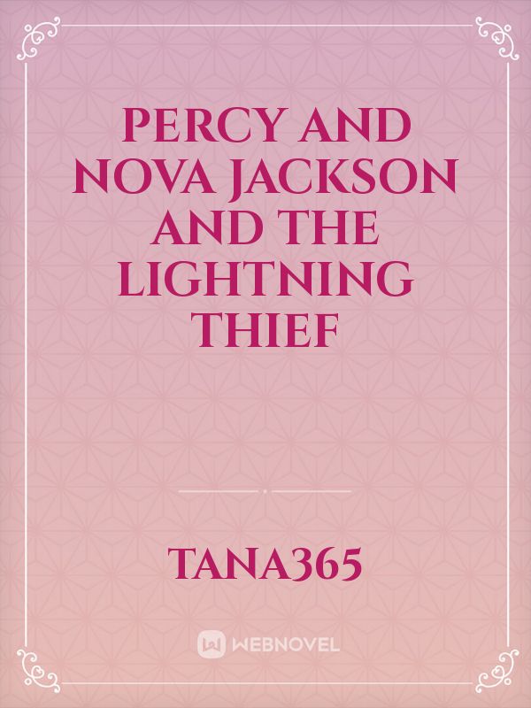Percy and Nova Jackson and the Lightning Thief