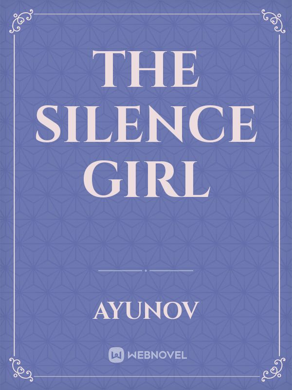 The silence girl