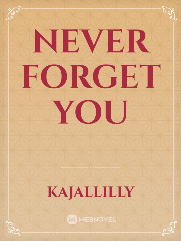 Never Forget You Book
