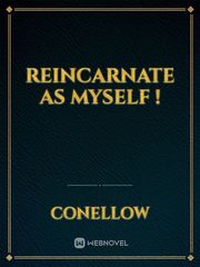 reincarnate as myself ! Book