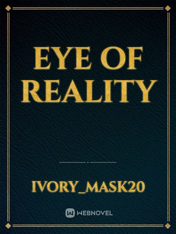 Eye of Reality