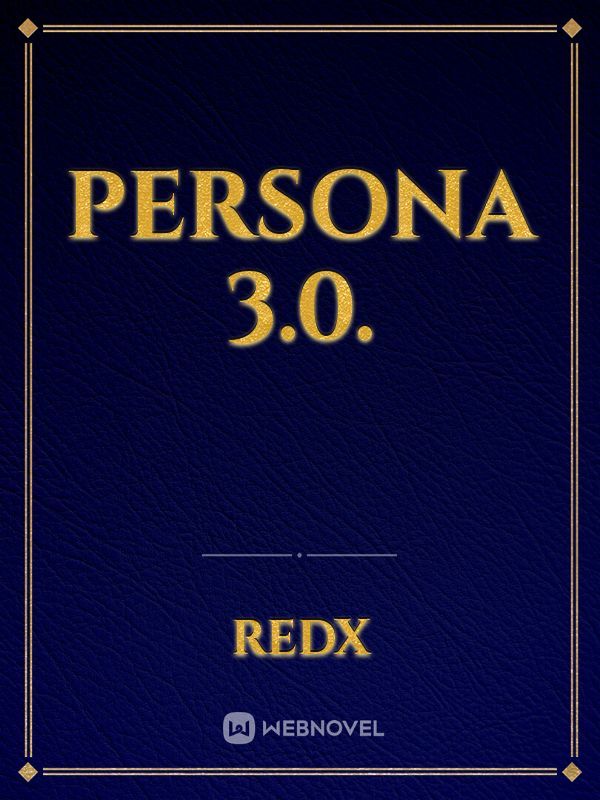 Persona 3.0.