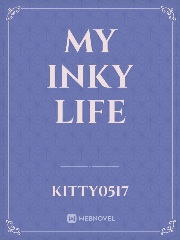 My inky life