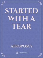 Started With A Tear Book