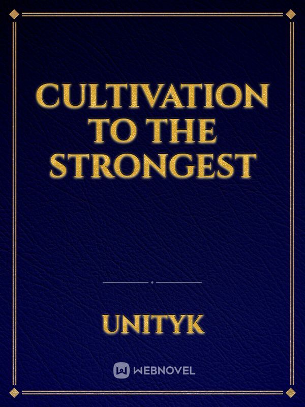 Cultivation to the Strongest Book