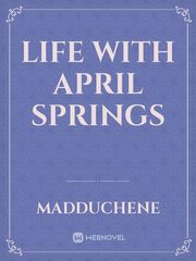 Life with April Springs Book
