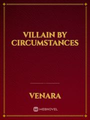 Villain by Circumstances Book